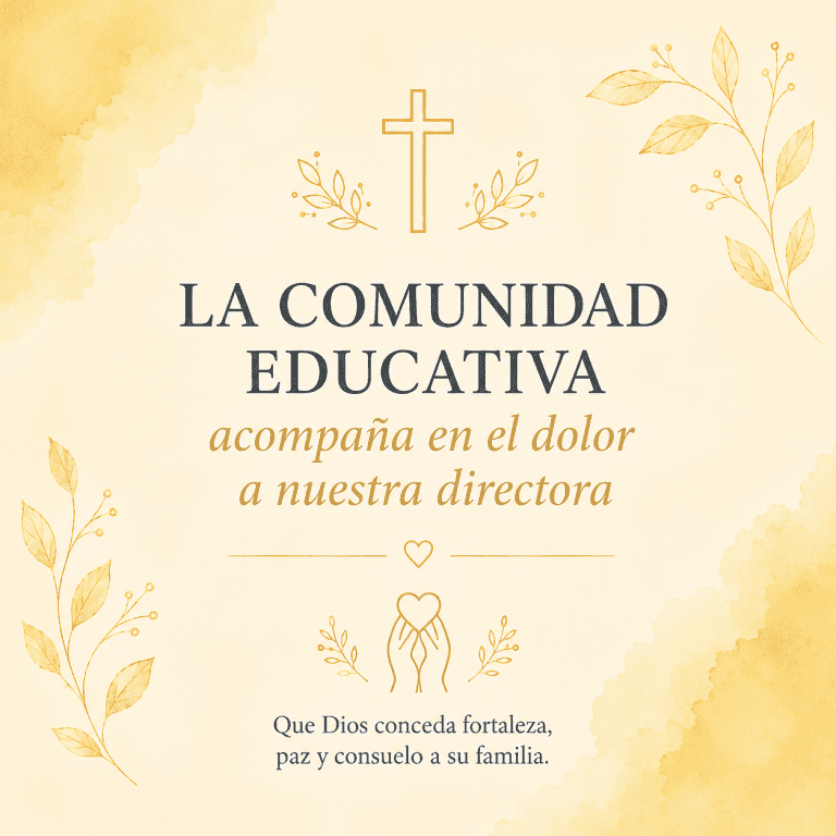 LA COMUNIDAD EDUCATIVA ACOMPAÑA A NUESTRA DIRECTORA